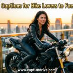Best Captions for Bike Lovers