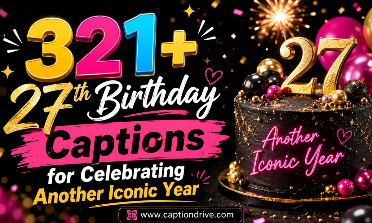 27th Birthday Captions