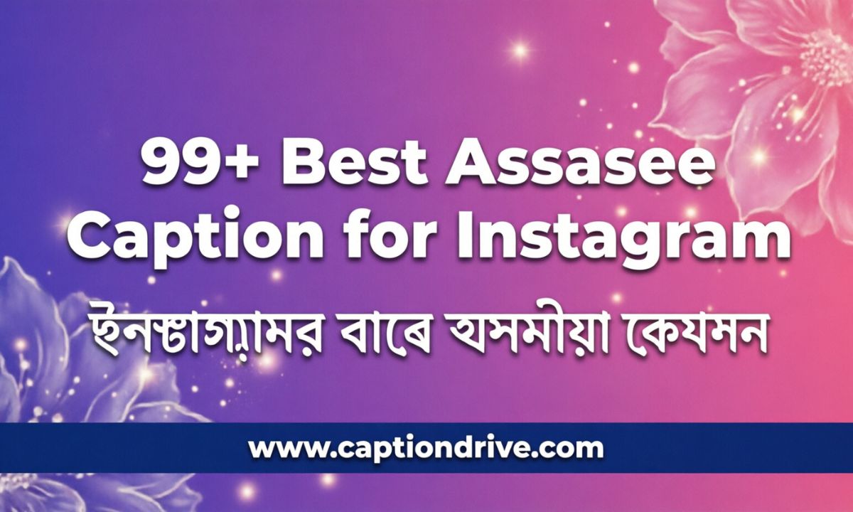 Best Assamese Caption for Instagram