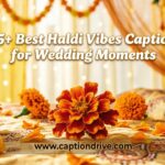 Best Haldi Vibes Captions for Wedding