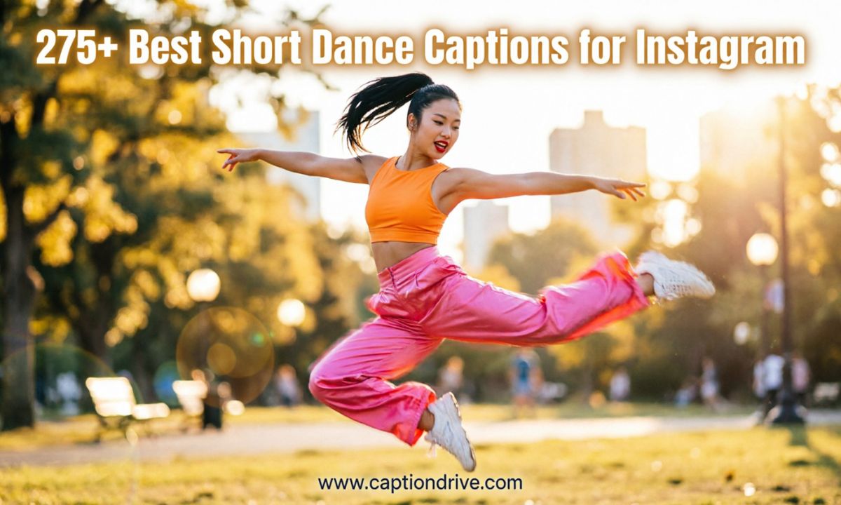 Best Short Dance Captions for Instagram