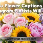 Flower Captions for Instagram Florists Will Love