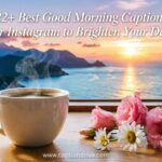 Good Morning Captions for Instagram