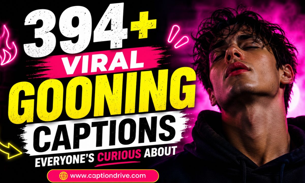Gooning Captions