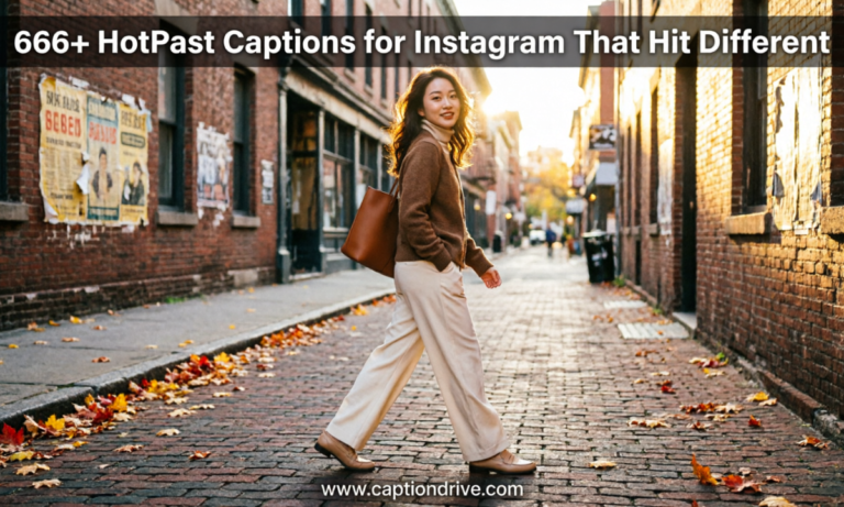 Hotpast captions for Instagram