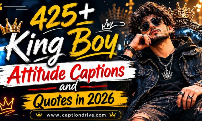 King Boy Attitude Captions and Quotes