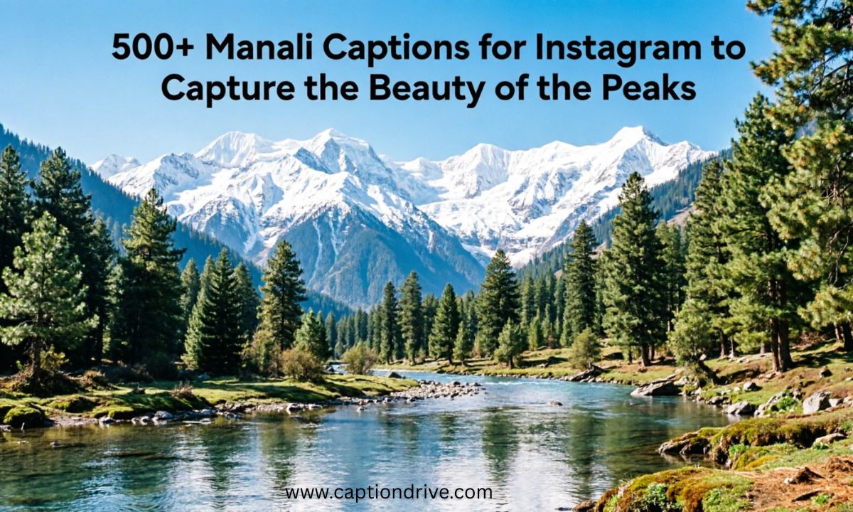 Manali Captions for Instagram