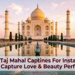 Taj Mahal Captions for Instagram