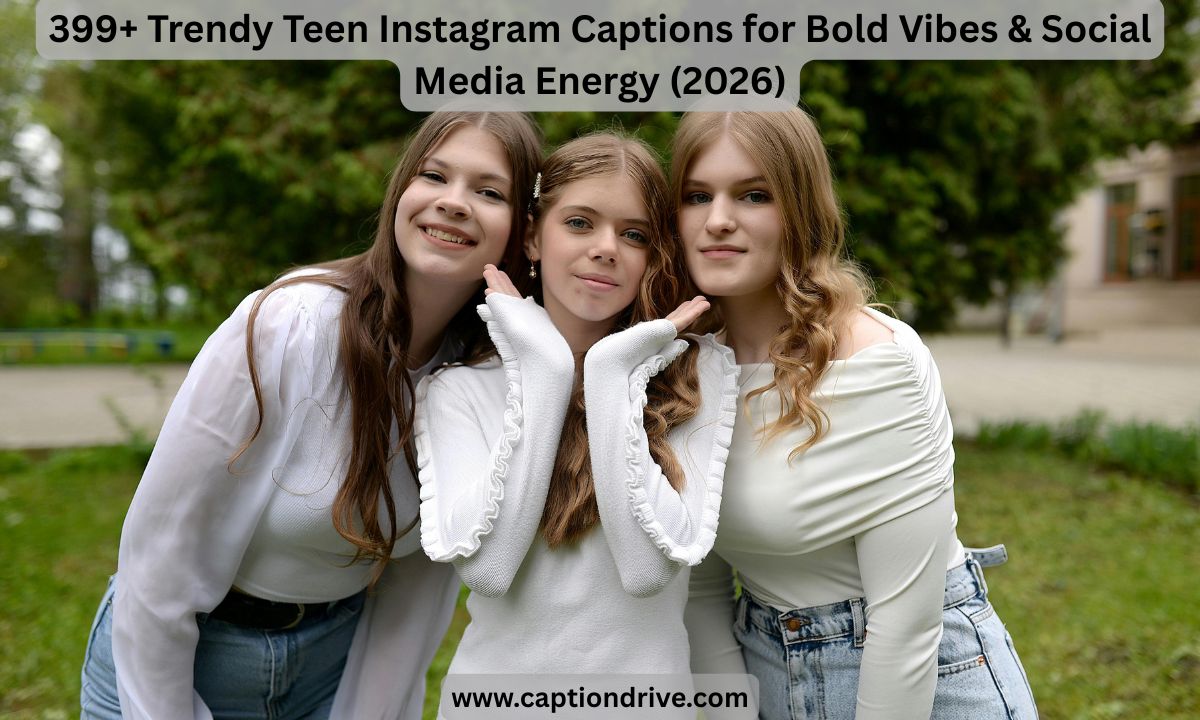 Trendy Teen Instagram Captions for Bold Vibes