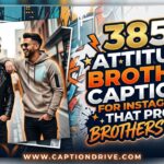 Attitude Brother Captions For Instagram