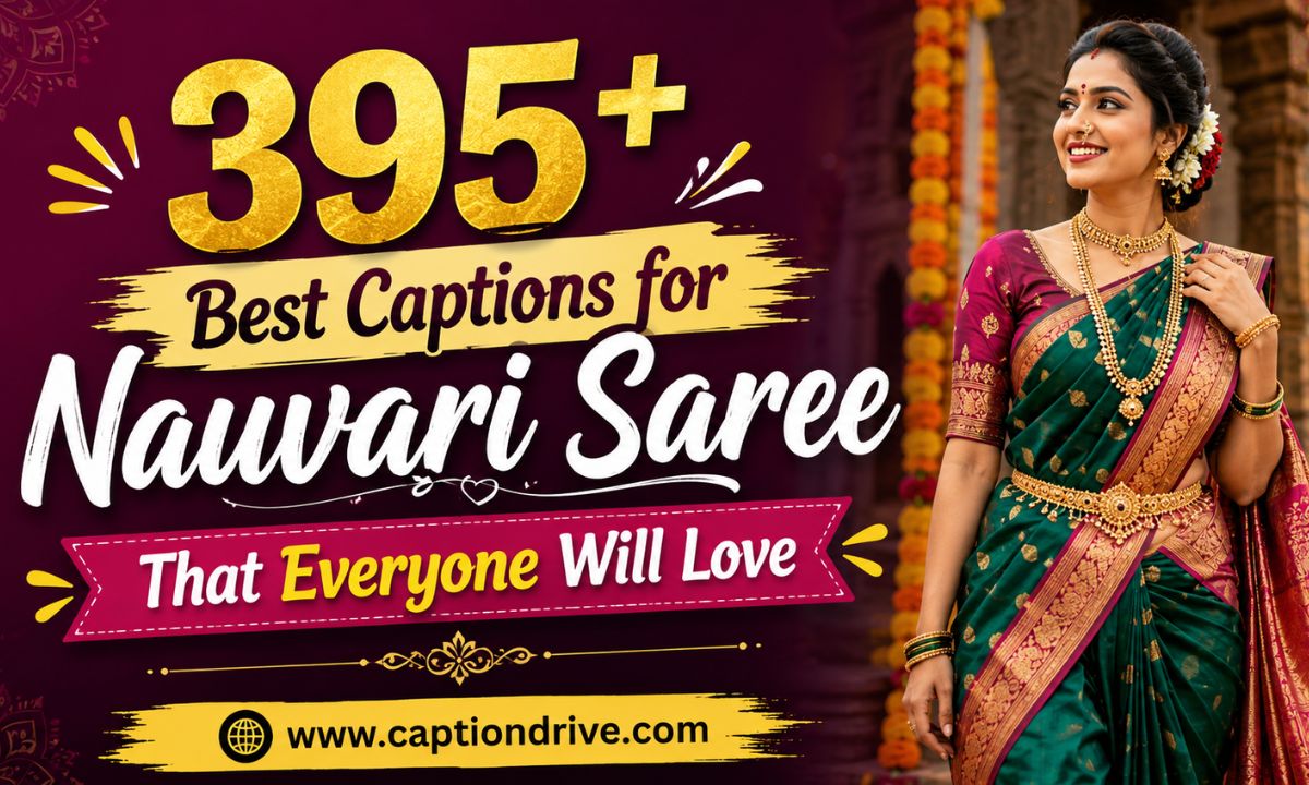 Captions for Nauvari Saree