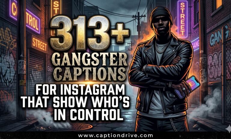 Gangster Captions for Instagram