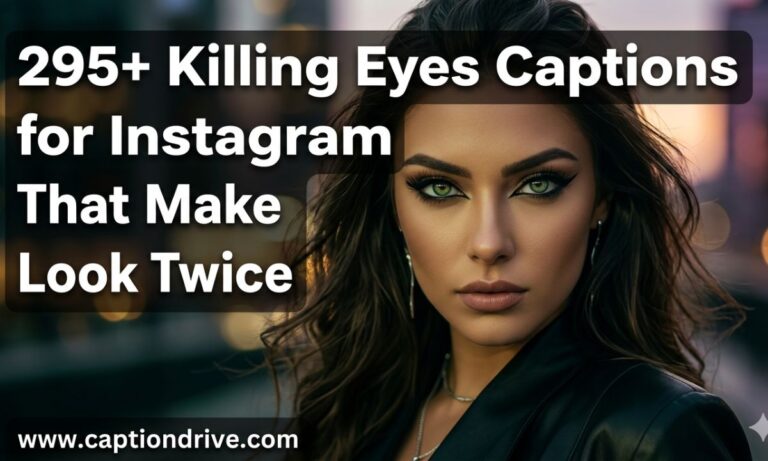 Killing Eyes Captions for Instagram