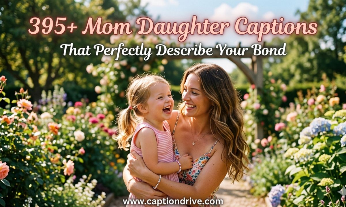 Mom Daughter Captions