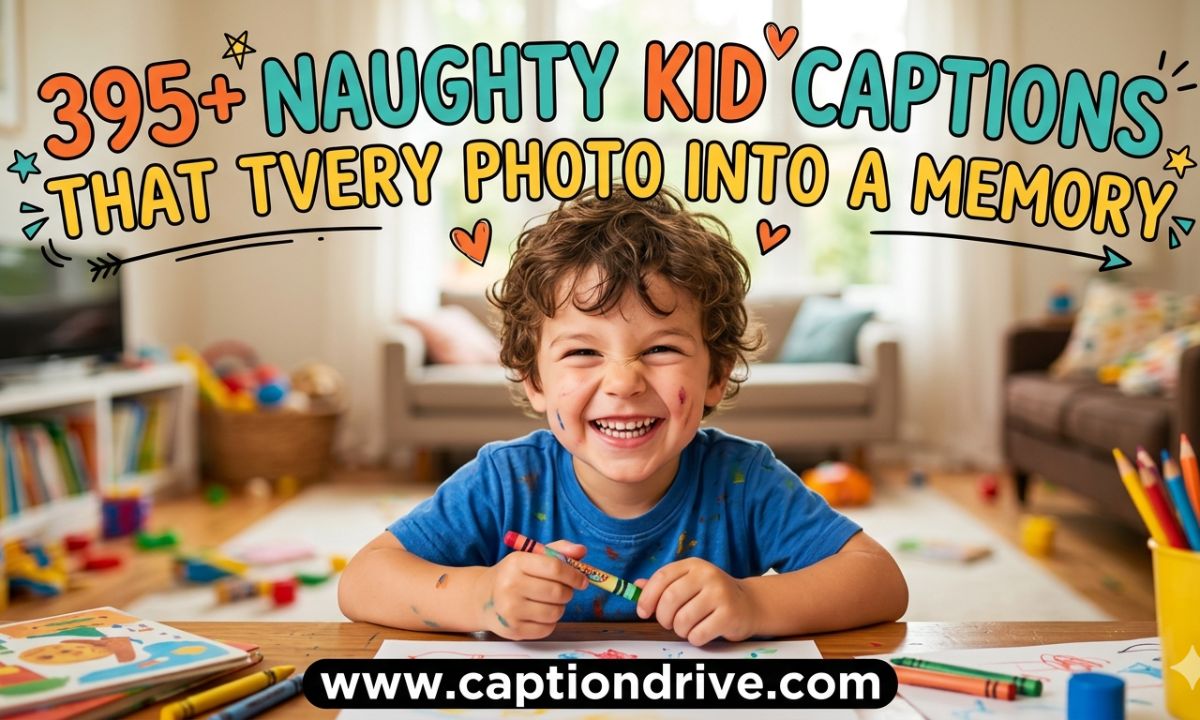Naughty Kid Captions