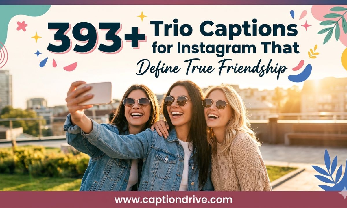 Trio Captions for Instagram