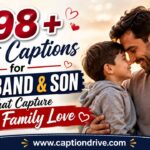 captions for husband and son